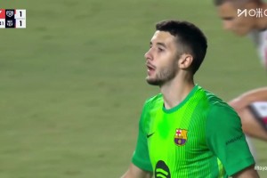 巴萨门将神勇发挥！巴萨防线梦游连送单刀，均被霍安-加西亚化解